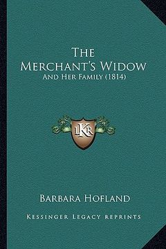 portada the merchant's widow: and her family (1814) (in English)