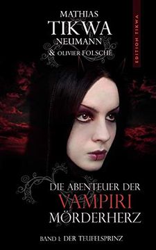 portada Die Abenteuer der Vampiri Mörderherz: Band 1: Der Teufelsprinz (en Alemán)