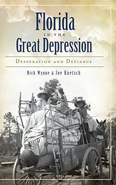 portada Florida in the Great Depression: Desperation and Defiance