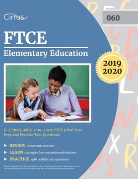 portada Ftce Elementary Education k-6 Study Guide 2019-2020: Ftce (060) Test Prep and Practice Test Questions (en Inglés)