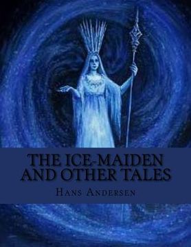 portada The Ice-Maiden and Other Tales (en Inglés)