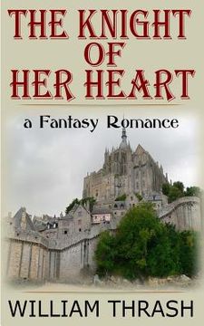 portada The Knight of Her Heart: A Fantasy Erotic Romance (en Inglés)