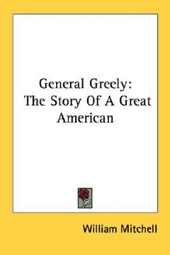 portada general greely: the story of a great american (en Inglés)