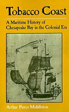 portada tobacco coast: a maritime history of chesapeake bay in the colonial era (en Inglés)