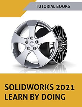 portada Solidworks 2021 Learn by Doing: Colored (en Inglés)