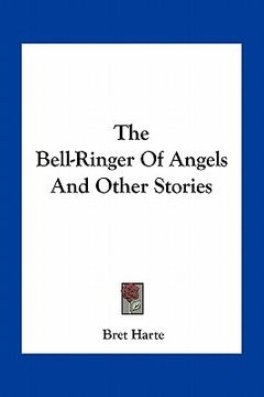 portada the bell-ringer of angels and other stories (en Inglés)