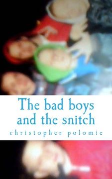 portada The bad boys and the snitch: Volume 1
