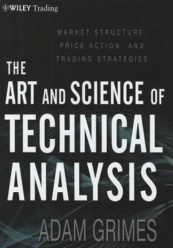 portada the art and science of technical analysis (en Inglés)