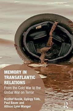 portada Memory in Transatlantic Relations (Memory Studies: Global Constellations) 