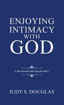 portada Enjoying Intimacy with God: A Topical Devotional (in English)
