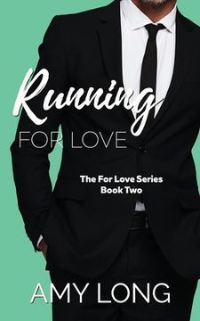 portada Running For Love (The For Love Series) (en Inglés)
