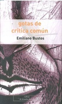 portada Gotas de Critica Comun Emiliano Bustos ed. 2011