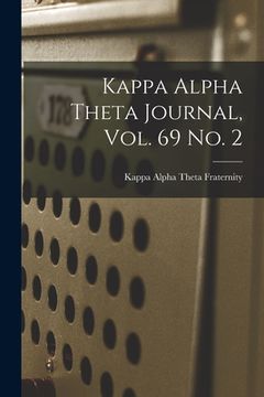 portada Kappa Alpha Theta Journal, Vol. 69 No. 2 (en Inglés)