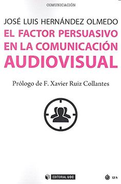 portada Factor Persuasivo en la Comunicación Audiovisual,El (Manuales) (in Spanish)