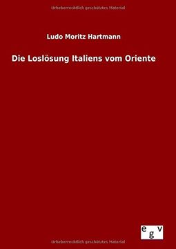 portada Die Loslösung Italiens vom Oriente (German Edition)