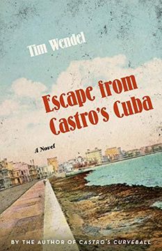 portada Escape From Castro'S Cuba: A Novel (en Inglés)