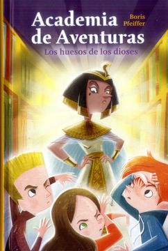portada Academia de Aventuras: Los Huesos de los Dioses (in Spanish)