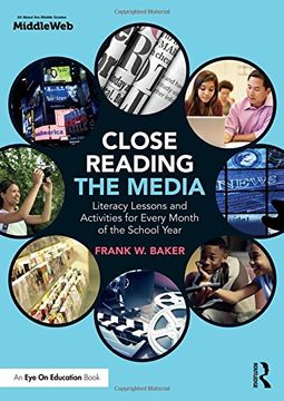 portada Close Reading the Media: Literacy Lessons and Activities for Every Month of the School Year (en Inglés)