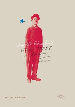 portada Charlie Chaplin's Little Tramp in America, 1947-77 (in English)