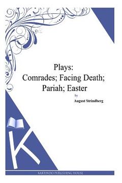 portada Plays: Comrades; Facing Death; Pariah; Easter (en Inglés)