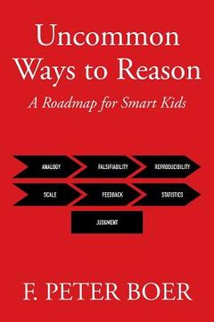 portada Uncommon Ways to Reason: A Roadmap for Smart Kids (in English)