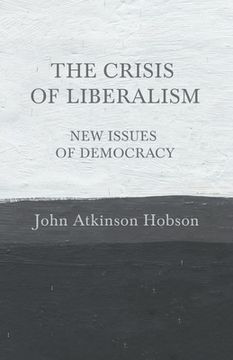 portada The Crisis of Liberalism - New Issues of Democracy (en Inglés)