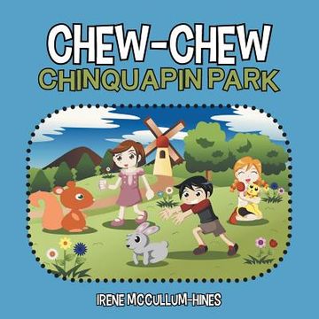 portada Chew-Chew Chinquapin Park (en Inglés)