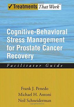 portada Cognitive-Behavioral Stress Management for Prostate Cancer Recovery Facilitator Guide (Treatments That Work) (en Inglés)