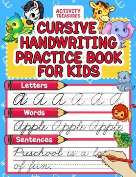 portada Cursive Handwriting Practice Book For Kids: Cursive Tracing Workbook For 2nd 3rd 4th And 5th Graders To Practice Letters, Words & Sentences In Cursive (en Inglés)