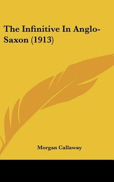 portada the infinitive in anglo-saxon (1913) (en Inglés)