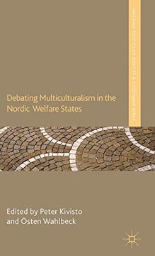 portada Debating Multiculturalism in the Nordic Welfare States (Palgrave Politics of Identity and Citizenship Series) (en Inglés)