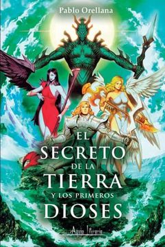 portada El Secreto de la Tierra y los Primeros Dioses (in Spanish)