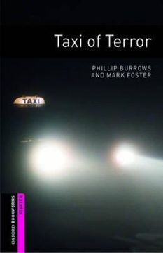 portada Oxford Bookworms Library: Taxi of Terror: Starter: 250-Word Vocabulary (Oxford Bookworms Library Starter Level) 