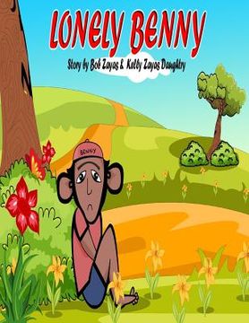 portada Lonely Benny: A children's Book about Bullying (en Inglés)