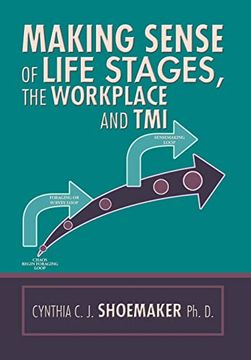 portada Making Sense of Life Stages, the Workplace and tmi (en Inglés)
