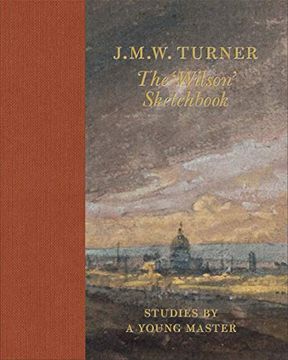 portada Jmw Turner: The 'Wilson'Sketchbook (in English)