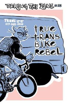 portada True Trans Bike Rebel: Taking the Lane #15 (Bicycle Revolution) (en Inglés)