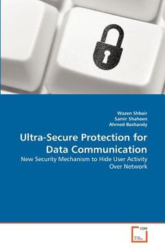 portada ultra-secure protection for data communication (en Inglés)