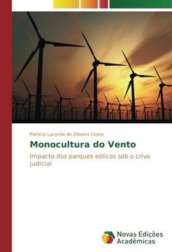 portada Monocultura do Vento: Impacto dos parques eólicos sob o crivo judicial (Portuguese Edition)
