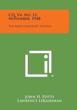 portada CQ, V4, No. 11, November, 1948: The Radio Amateurs' Journal (en Inglés)