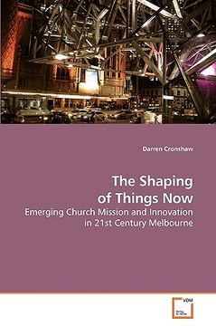 portada the shaping of things now (en Inglés)