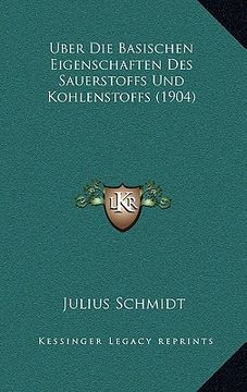 portada Uber Die Basischen Eigenschaften Des Sauerstoffs Und Kohlenstoffs (1904) (en Alemán)
