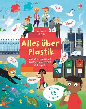 portada Alles Über Plastik: Über 55 Schlaue Fragen Über Kunststoff und Recycling (Schlaue Fragen und Antworten) (in German)