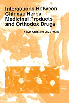 portada Interactions Between Chinese Herbal Medicinal Products and Orthodox Drugs (Hardback) (en Inglés)