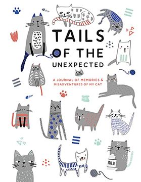 portada Tails of the Unexpected: A Journal of Memories and Misadventures of my cat 