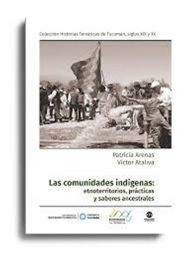 portada Las Comunidades Indigenas: Etnoterritorios,Practicas y Saberes Ancestrales