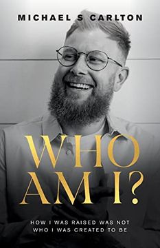 portada Who am i? How i was Raised was not who i was Created to be (in English)