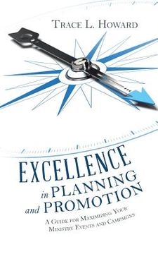 portada Excellence in Planning and Promotion: A Guide for Maximizing Your Ministry Events and Campaigns (en Inglés)