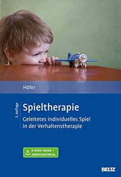 portada Spieltherapie: Geleitetes Individuelles Spiel in der Verhaltenstherapie. Mit E-Book Inside und Arbeitsmaterial (en Alemán)