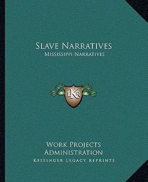 portada slave narratives: mississippi narratives (en Inglés)